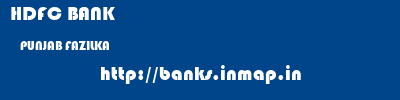 HDFC BANK  PUNJAB FAZILKA    banks information 
